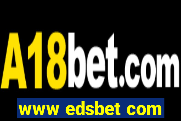 www edsbet com